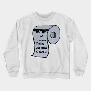 loo roll swag Crewneck Sweatshirt